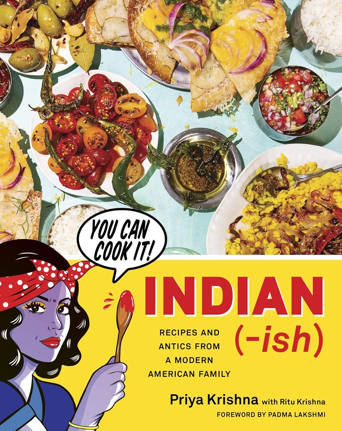 Indian-ish: Recipes and Antics from a Modern American Family Book Cover